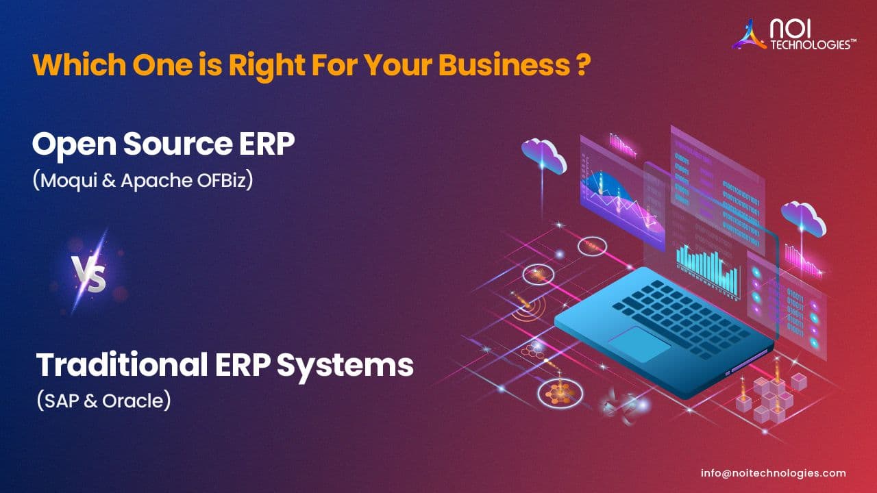 Open-Source vs Traditional ERP: Which Is Right for Your Business?