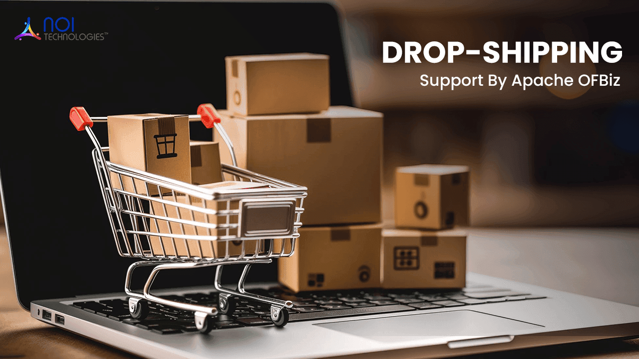 How Dropshipping Works with Apache OFBiz