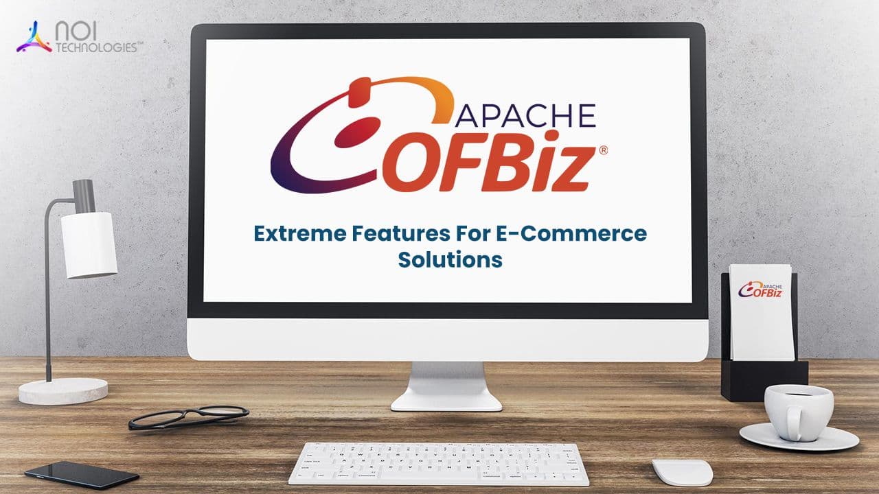 Apache OFBiz framework features for eCommerce solutions