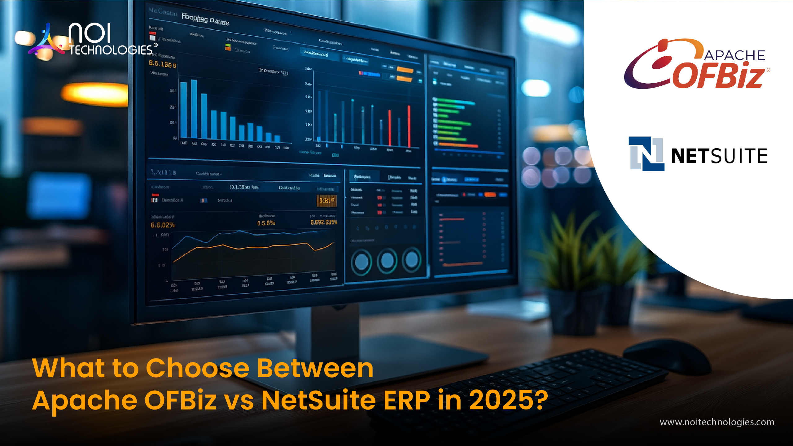 What to choose in 2025, Apache OFBiz ERP or NetSuite ERP? - NOI ...