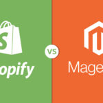 Magento vs. shopify for ecommerce