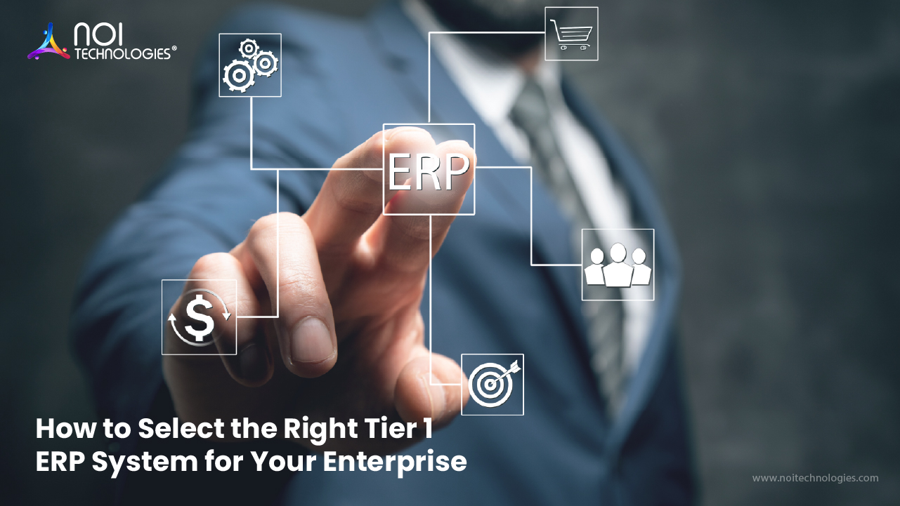 How to Select the Right Tier 1 ERP System for Your Enterprise - NOI ...